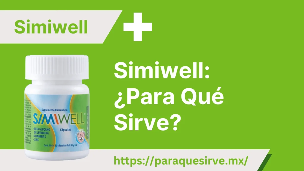 ¿Simiwell: Para Qué Sirve?