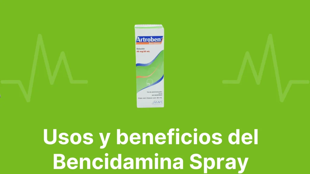 Usos y beneficios del Bencidamina Spray