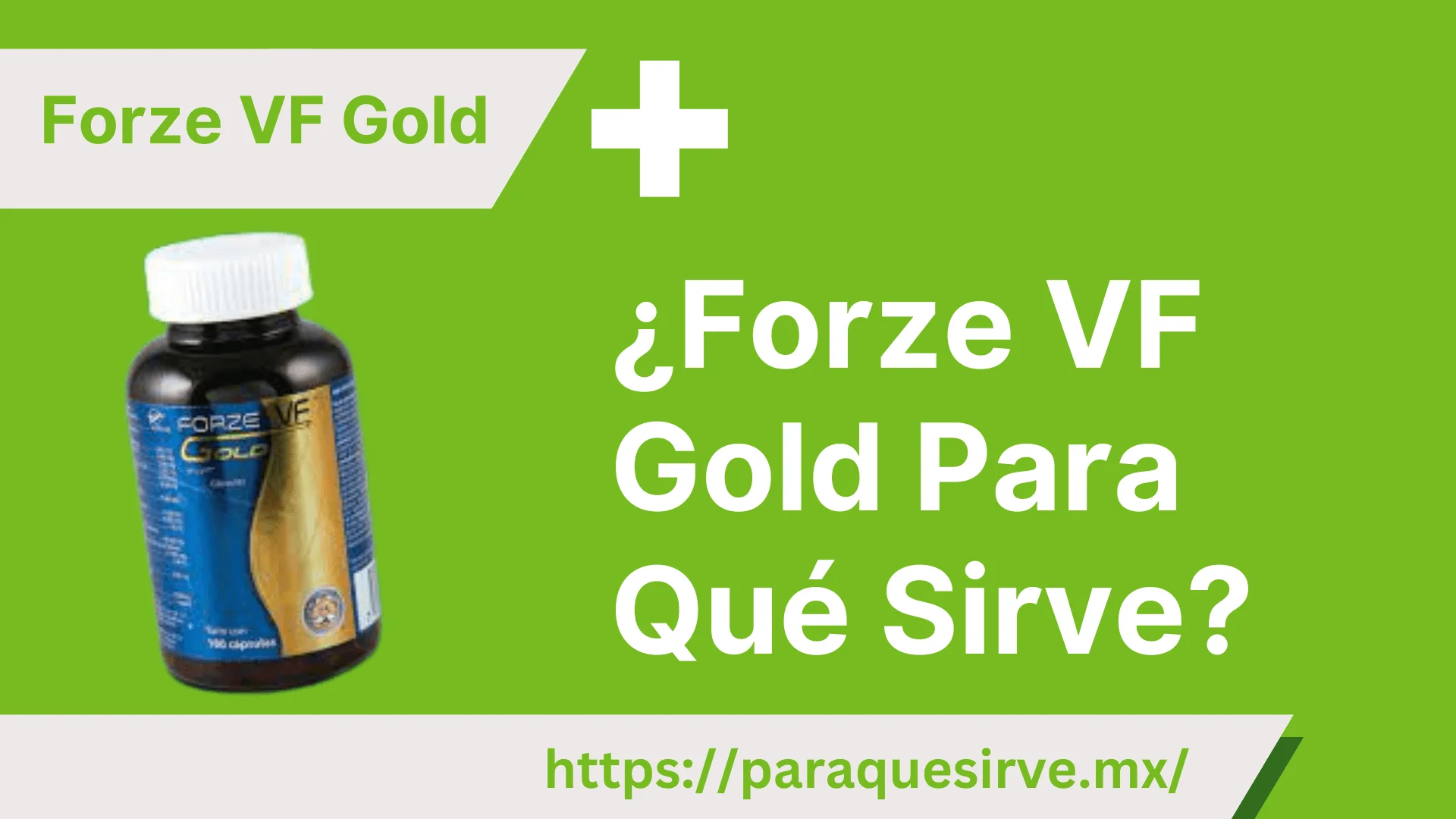 Forze VF Gold Para Qué Sirve?